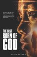 The Last Born of God: Understanding The Unique Position of The Woman And Her Advantage In Creation