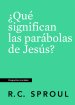 ¿Qué significan las parabolas de Jesús?, Spanish Edition