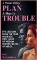 A Woman with a Plan, a Man in Trouble: Eve: Lessons from the First Marriage, First Voice of Wisdom, the First Echo of Mercy