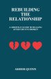 Rebuilding The Relationship
