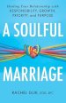 A Soulful Marriage: Healing Your Relationship with Responsibility, Growth, Priority, and Purpose