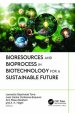 Bioresources And Bioprocess In Biotechnology For A Sustainable Future