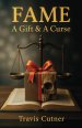 Fame: A Gift & A Curse
