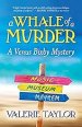 A Whale of a Murder: A Venus Bixby Mystery