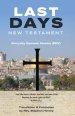 Last Days New Testament: Everyday Dynamic Version (EDV)