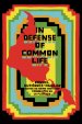 In Defense Of Common Life