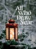 All Who Draw Near - Advent Bible Study Book