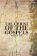 The Christ of the Gospels