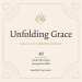 Unfolding Grace