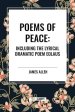 Poems of Peace: Including the Lyrical Dramatic Poem Eolaus
