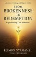 From Brokenness to Redemption: Experiencing True Salvation