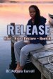 RELEASE Root · Rise · Restore - Book 6