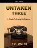 Untaken Three: 12 Weeks Following the Rapture