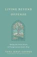 Living Beyond Offense