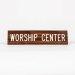 Sign Engraved Worship Center Adhesive Back Walnut