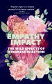 Empathy Impact: The Wild Effects of Kindness in Action