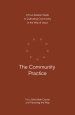 The Community Practice: A Four-Session Guide to Cultivating Community in the Way of Jesus