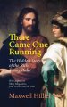 There Came One Running