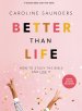 Better Than Life: Teen Girls Bible Study Book with Video Access