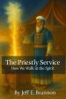 The Priestly Service: How We Walk in the Spirit
