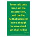 Waterproof Scripture Poster: Jn. 11.25