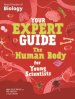 Your Expert Guide: The Human Body For Young Scientists