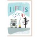 Life is good Greetings Card