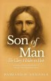 Son of Man: The Glory Hidden in Flesh