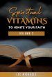 Spiritual Vitamins to Ignite Your Faith