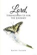 Lord, Strengthen Us for the Journey