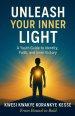 Unleash Your Inner Light: A Youth Guide to Identity, Faith and Inner Victory
