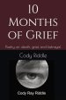 10 Months of Grief: Poetry on death, grief, and betrayal