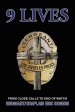 9 Lives: From Close Calls to End of Watch