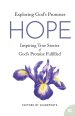 Hope: Inspiring True Stories of God's Promise Fulfilled