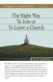 The Right Way To Join or To Leave a Church Study Guide
