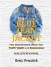The Blue Jean Jacket Reflection Journal: How Abandonment Affects Your Health, Wealth, and Relationships