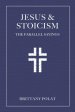 Jesus and Stoicism: The Parallel Sayings
