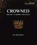 Crowned: Identity, Authority, Influence