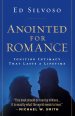 Anointed for Romance: Igniting Intimacy to Last a Lifetime