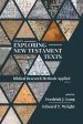 Essays Exploring New Testament Texts: Biblical Research Methods Applied