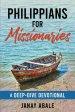 Philippians For Missionaries: A Deep-Dive Devotional