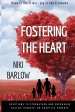 Fostering the Heart: Devotions to strengthen and encourage foster, kinship, or adoptive parents.