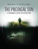 The Prodigal Son: A Prisoner's Story of Redemption