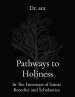 Pathways to Holiness: In The Footsteps of Saints Benedict and Scholastica