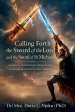 Calling Forth the Sword of The Lord And The Sword of St Michael