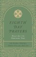 Eighth Day Prayers Volume 3