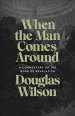 When the Man Comes Around: A Commentary on the Book of Revelation