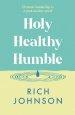 Holy, Healthy, Humble