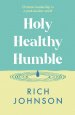 Holy, Healthy, Humble