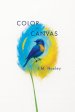 Color for Canvas: A Novel